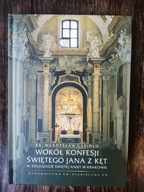 Ks. Władysław Gasidło Wokół Konfesji Świętego Jana