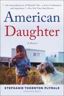 American Daughter: A Memoir Plymale Stephanie