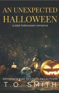 An Unexpected Halloween: 1 ENGLISH BOOK DARK ROMANCE HORROR
