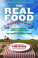 The Real Food Revolution: Healthy Eating, Green