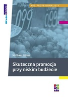 Skuteczna promocja przy niskim budżecie - ebook