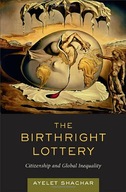 The Birthright Lottery: Citizenship and Global