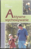 Aktywne wychowanie Ross Campbell