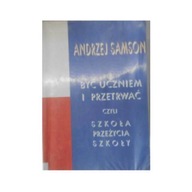 Być uczniem i przetrwać - A Samson