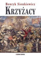 Krzyżacy - Henryk Sienkiewicz