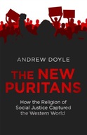 The New Puritans: How the Religion of Social
