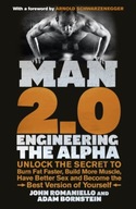 Man 2.0: Engineering the Alpha: Unlock the Secret