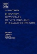 Elsevier s Dictionary of Vitamins and