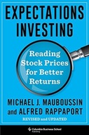 Expectations Investing: Reading Stock Prices for