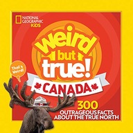 Weird But True Canada National Geographic Kids