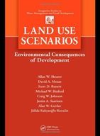 Land Use Scenarios: Environmental Consequences of