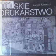 Polskie Drukarstwo - Janusz Sowiński