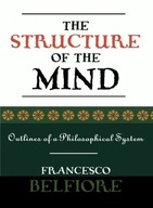 The Structure of the Mind: Outlines of a