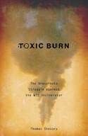 Toxic Burn: The Grassroots Struggle against the
