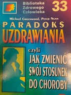 Michael Greenwood, Peter Nunn PARADOKS UZDRAWIANIA