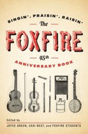 The Foxfire 45th Anniversary Book: Singin ,