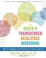 The Queer and Transgender Resilience Workbook:
