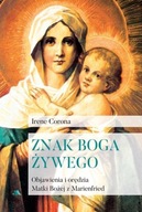 ZNAK BOGA ŻYWEGO, IRENE CORONA