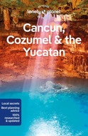 CANCUN, COZUMEL, THE YUCATAN 10 LONELY PLANET 2023