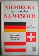 Niemiecka gramatyka na wesoło Hans Waren IDEAŁ