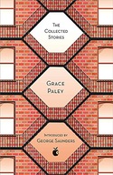 The Collected Stories of Grace Paley Paley Grace