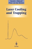 Laser Cooling and Trapping Metcalf Harold J.