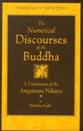 The Numerical Discourses of the Buddha: A