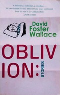 DAVID FOSTER WALLACE - OBLIVION: STORIES