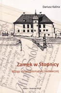 Stopnica Zamek w Stopnicy Historia