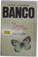 The Further adventures of Papillon - H.C.Banco