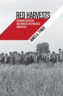 Red Harvests: Agrarian Capitalism and Genocide in