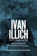 Ivan Illich Fifty Years Later: Situating