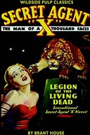 House, Brant Secret Agent X: Legion of the Living Dead