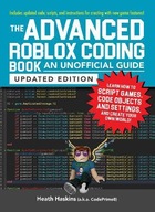 The Advanced Roblox Coding Book: An Unofficial