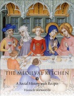 The Medieval Kitchen: A Social History with