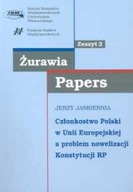 Członkostwo Polski w Unii Europejskiej a problem nowelizacji Konstytucji R