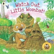 Watch Out, Little Wombat! Fuge Charles