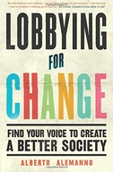 Lobbying for Change: Find Your Voice to Create a