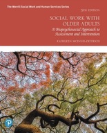 Social Work with Older Adults: A Biopsychosocial