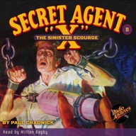Secret Agent X #11 The Sinister Scourge AUDIOBOOK