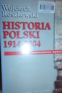 Historia Polski 1914-2004 - Wojciech Roszkowski