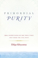 Primordial Purity: Oral Instructions on the Three