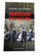 Ochrzczeni krzyżami Koczergin