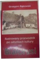 Ilustrowany przewodnik po zabytkach na Białorusi