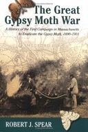 The Great Gypsy Moth War: A History of the First