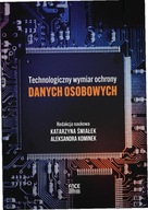 Technologiczny wymiar ochrony danych osobowych