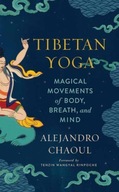 Tibetan Yoga: Magical Movements of Body, Breath,