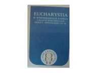 Eucharystia w wypowiedziach papieży i -