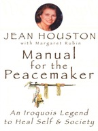 Manual for the Peacemaker: An Iroquois Legend to