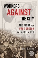 Workers against the City: The Fight for Free